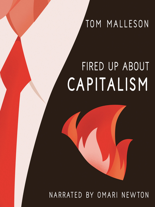 Title details for Fired Up about Capitalism by Tom Malleson - Available